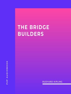 cover image of The Bridge Builders (Unabridged)